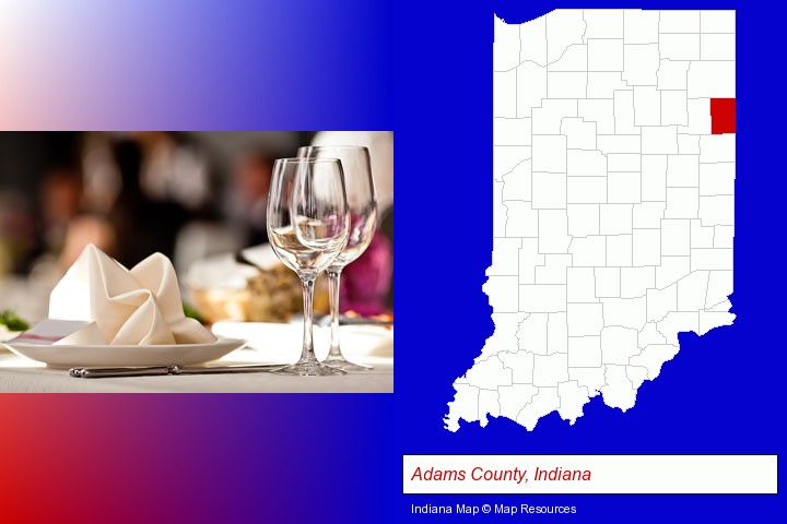 a restaurant table place setting; Adams County, Indiana highlighted in red on a map