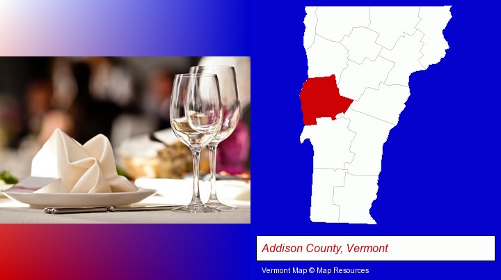 a restaurant table place setting; Addison County, Vermont highlighted in red on a map