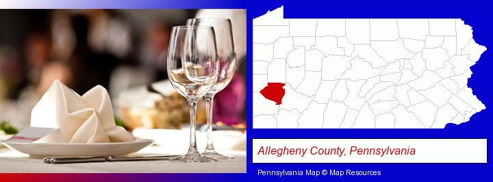 a restaurant table place setting; Allegheny County, Pennsylvania highlighted in red on a map