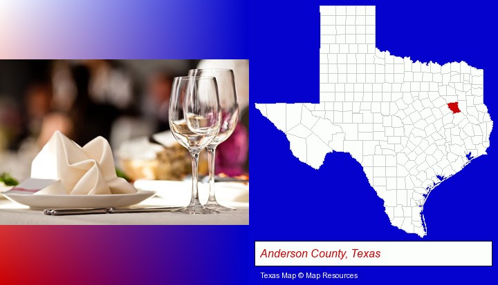 a restaurant table place setting; Anderson County, Texas highlighted in red on a map