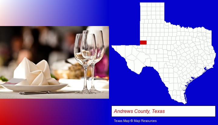 a restaurant table place setting; Andrews County, Texas highlighted in red on a map