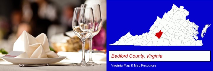 a restaurant table place setting; Bedford County, Virginia highlighted in red on a map