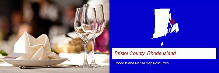 a restaurant table place setting; Bristol County, Rhode Island highlighted in red on a map