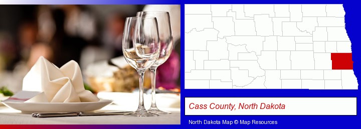 a restaurant table place setting; Cass County, North Dakota highlighted in red on a map