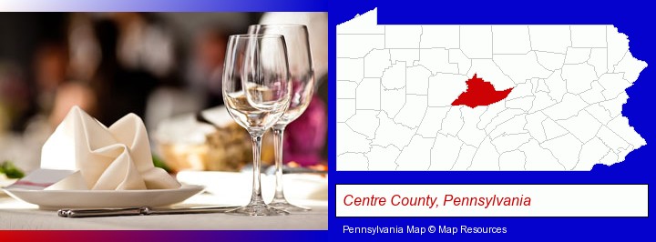 a restaurant table place setting; Centre County, Pennsylvania highlighted in red on a map