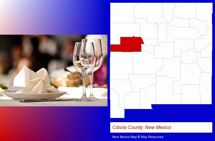 a restaurant table place setting; Cibola County, New Mexico highlighted in red on a map