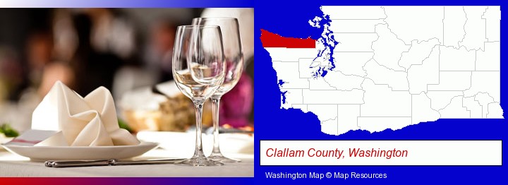 a restaurant table place setting; Clallam County, Washington highlighted in red on a map