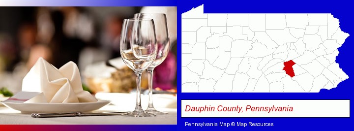 a restaurant table place setting; Dauphin County, Pennsylvania highlighted in red on a map