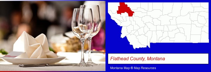 a restaurant table place setting; Flathead County, Montana highlighted in red on a map