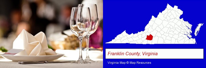 a restaurant table place setting; Franklin County, Virginia highlighted in red on a map