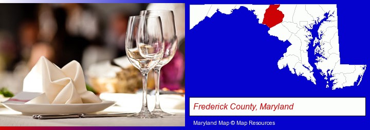 a restaurant table place setting; Frederick County, Maryland highlighted in red on a map