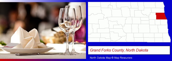 a restaurant table place setting; Grand Forks County, North Dakota highlighted in red on a map