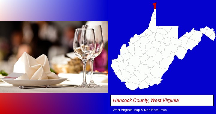 a restaurant table place setting; Hancock County, West Virginia highlighted in red on a map