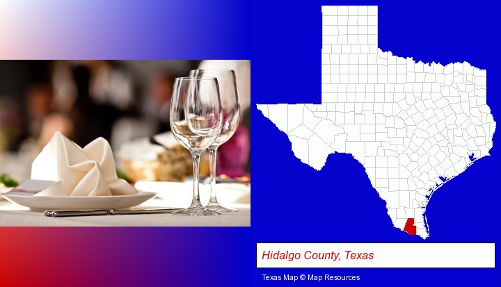 a restaurant table place setting; Hidalgo County, Texas highlighted in red on a map