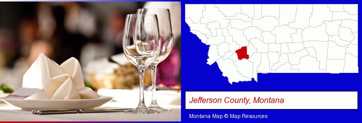 a restaurant table place setting; Jefferson County, Montana highlighted in red on a map