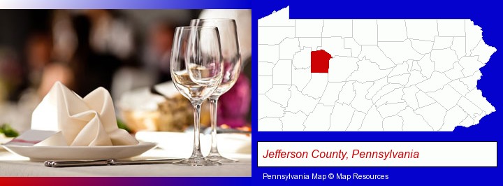 a restaurant table place setting; Jefferson County, Pennsylvania highlighted in red on a map
