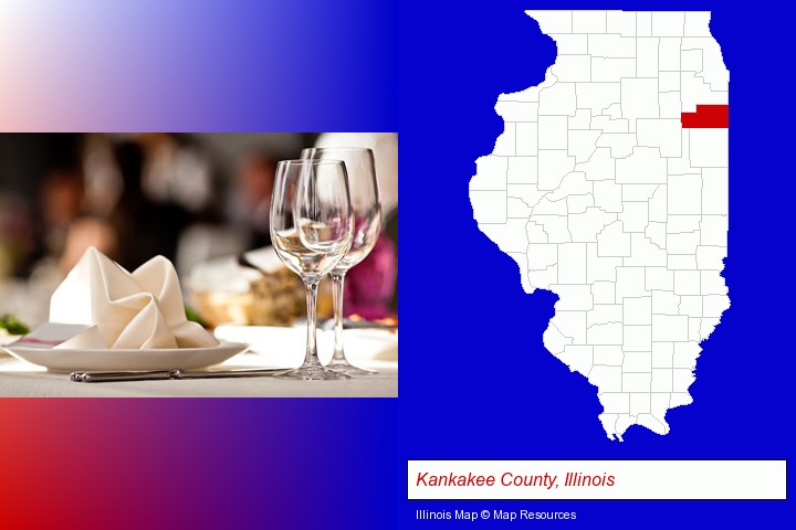 a restaurant table place setting; Kankakee County, Illinois highlighted in red on a map