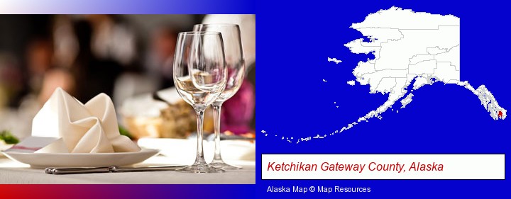 a restaurant table place setting; Ketchikan Gateway County, Alaska highlighted in red on a map