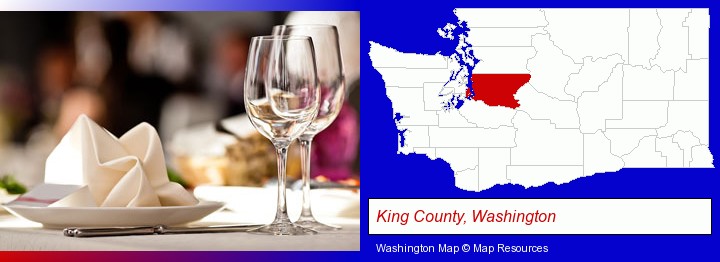 a restaurant table place setting; King County, Washington highlighted in red on a map