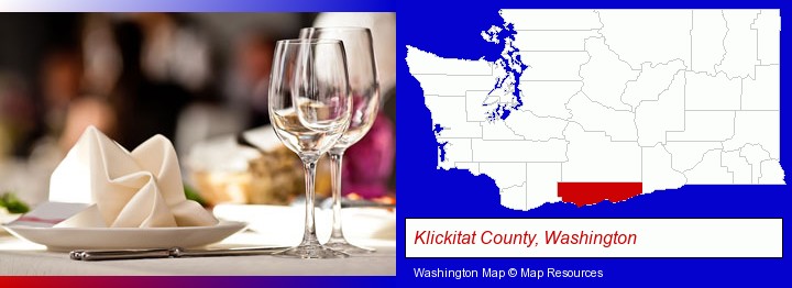 a restaurant table place setting; Klickitat County, Washington highlighted in red on a map