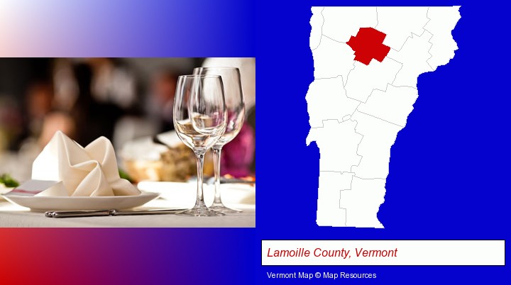 a restaurant table place setting; Lamoille County, Vermont highlighted in red on a map