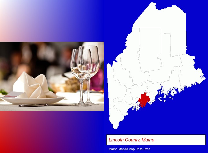 a restaurant table place setting; Lincoln County, Maine highlighted in red on a map