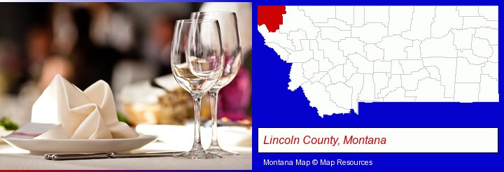a restaurant table place setting; Lincoln County, Montana highlighted in red on a map