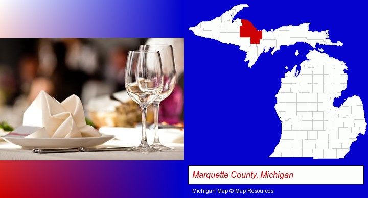 a restaurant table place setting; Marquette County, Michigan highlighted in red on a map