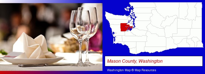 a restaurant table place setting; Mason County, Washington highlighted in red on a map