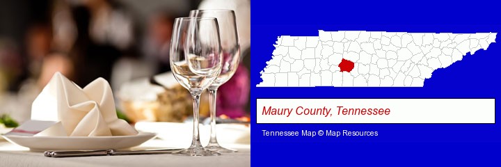 a restaurant table place setting; Maury County, Tennessee highlighted in red on a map