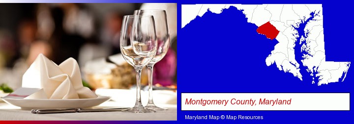 a restaurant table place setting; Montgomery County, Maryland highlighted in red on a map