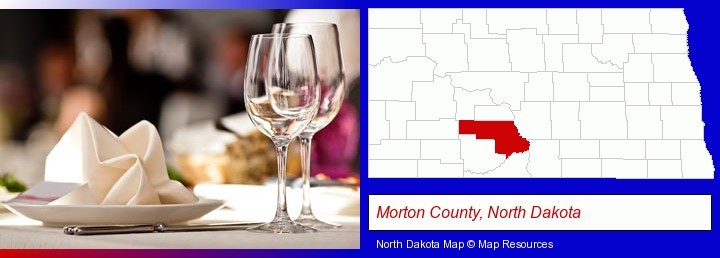 a restaurant table place setting; Morton County, North Dakota highlighted in red on a map