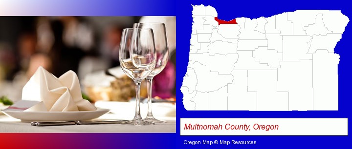 a restaurant table place setting; Multnomah County, Oregon highlighted in red on a map