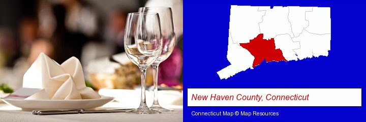 a restaurant table place setting; New Haven County, Connecticut highlighted in red on a map