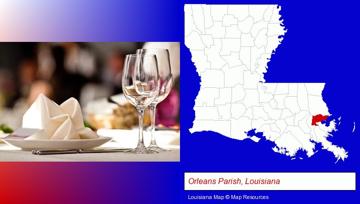 a restaurant table place setting; Orleans Parish, Louisiana highlighted in red on a map