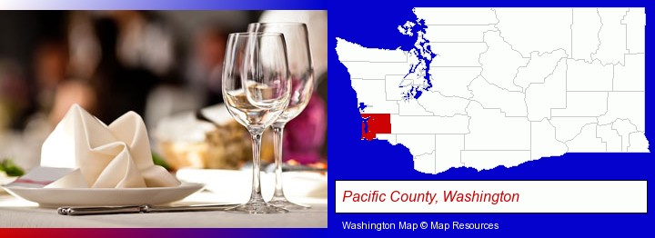 a restaurant table place setting; Pacific County, Washington highlighted in red on a map