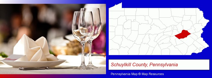 a restaurant table place setting; Schuylkill County, Pennsylvania highlighted in red on a map