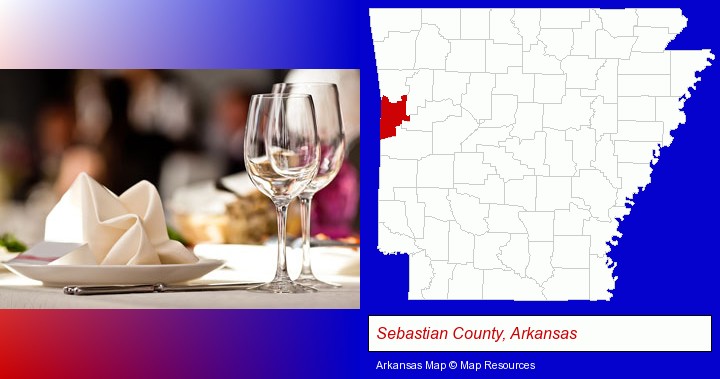 a restaurant table place setting; Sebastian County, Arkansas highlighted in red on a map