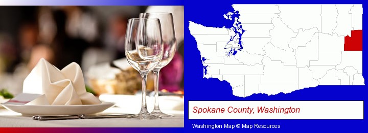 a restaurant table place setting; Spokane County, Washington highlighted in red on a map