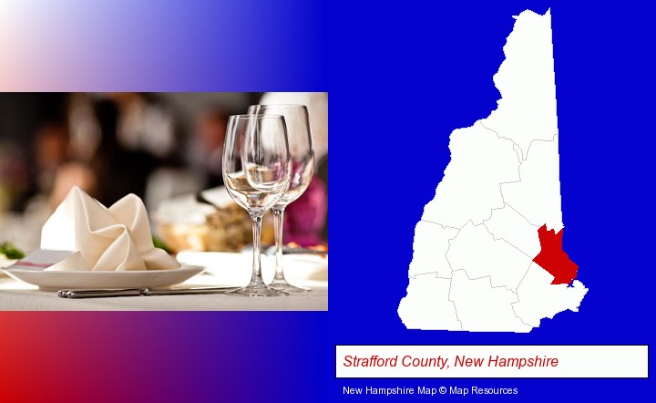 a restaurant table place setting; Strafford County, New Hampshire highlighted in red on a map