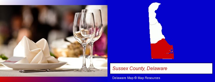 a restaurant table place setting; Sussex County, Delaware highlighted in red on a map