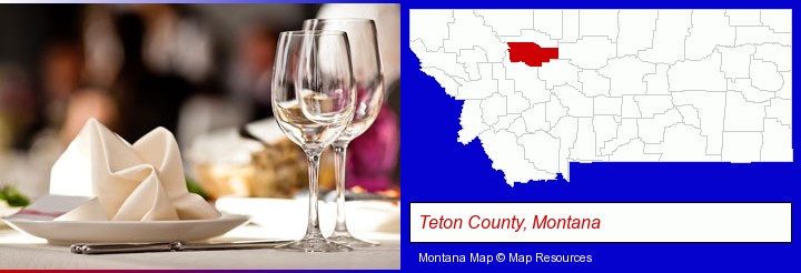 a restaurant table place setting; Teton County, Montana highlighted in red on a map