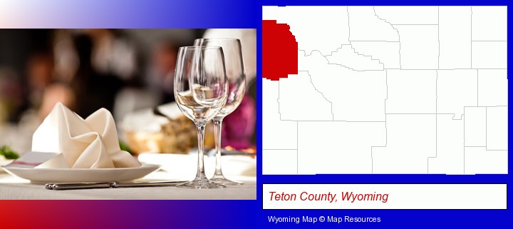 a restaurant table place setting; Teton County, Wyoming highlighted in red on a map