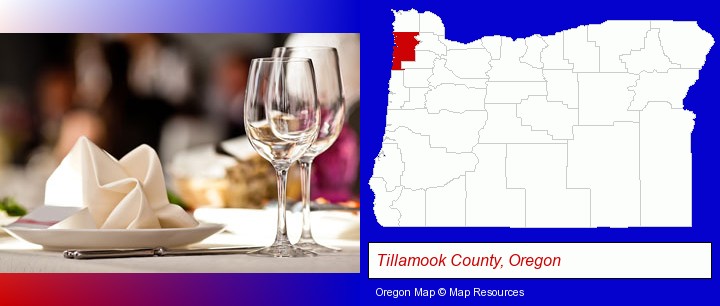 a restaurant table place setting; Tillamook County, Oregon highlighted in red on a map