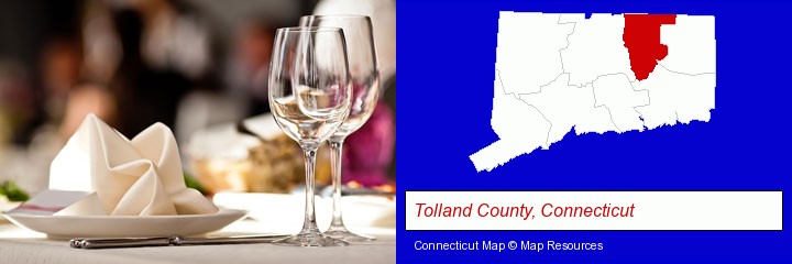 a restaurant table place setting; Tolland County, Connecticut highlighted in red on a map