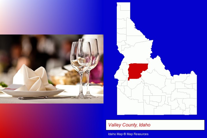 a restaurant table place setting; Valley County, Idaho highlighted in red on a map