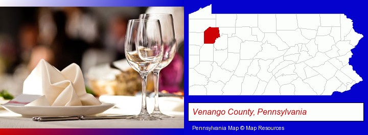a restaurant table place setting; Venango County, Pennsylvania highlighted in red on a map