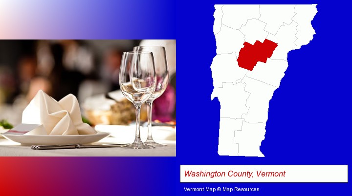a restaurant table place setting; Washington County, Vermont highlighted in red on a map