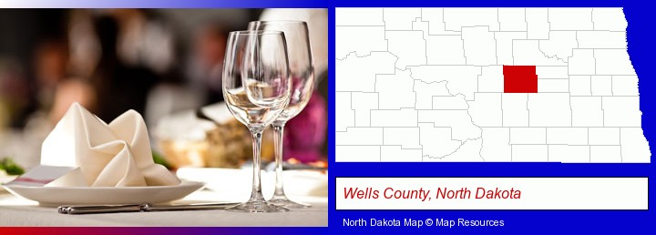 a restaurant table place setting; Wells County, North Dakota highlighted in red on a map