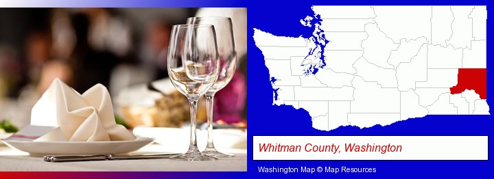 a restaurant table place setting; Whitman County, Washington highlighted in red on a map